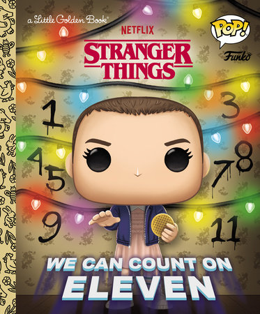 Stranger Things: We Can Count on Eleven (Funko Pop!) by Geof Smith