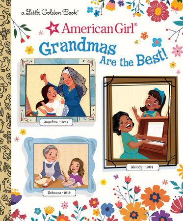 Grandmas Are the Best! (American Girl) by Rebecca Mallary