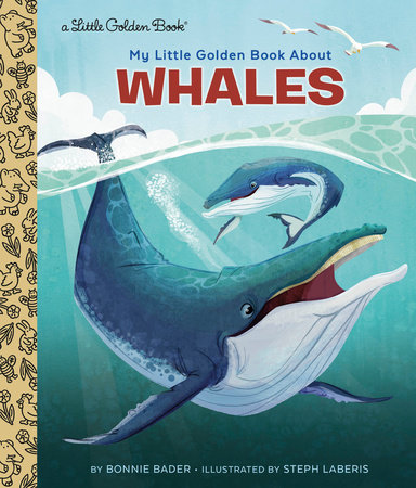 My Little Golden Book About Whales by Bonnie Bader
