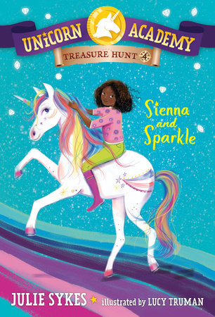 Unicorn Academy Treasure Hunt #4: Sienna and Sparkle by Julie Sykes