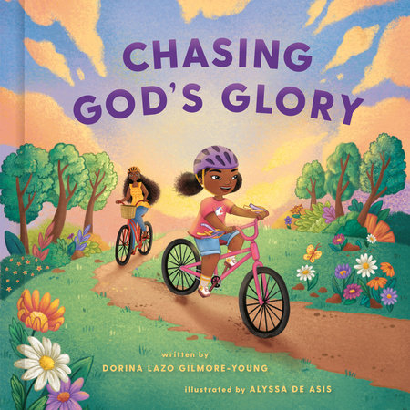 Chasing God's Glory by Dorina Lazo Gilmore-Young