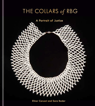 The Collars of RBG by Elinor Carucci and Sara Bader