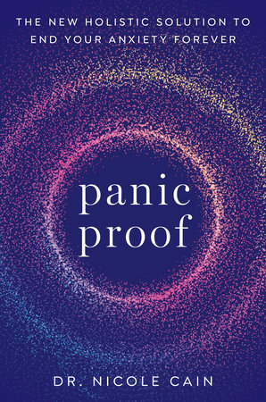 Panic Proof by Dr. Nicole Cain