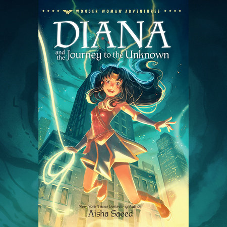Diana and the Journey to the Unknown by Aisha Saeed