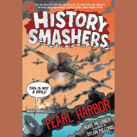 History Smashers: Pearl Harbor by Kate Messner