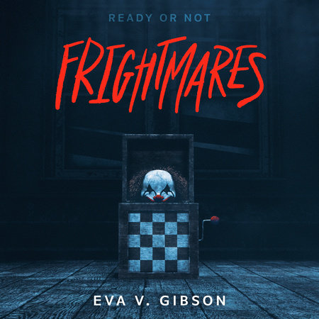 Frightmares by Eva V. Gibson