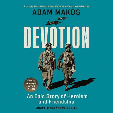 Devotion (Young Readers Edition) by Adam Makos