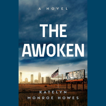The Awoken by Katelyn Monroe Howes