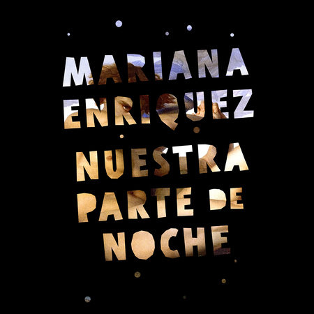Nuestra parte de noche by Mariana Enriquez