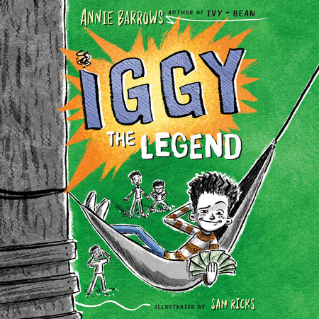 Iggy The Legend by Annie Barrows