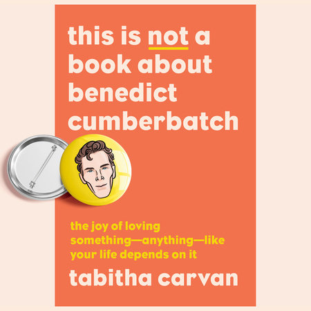 This Is Not a Book About Benedict Cumberbatch by Tabitha Carvan