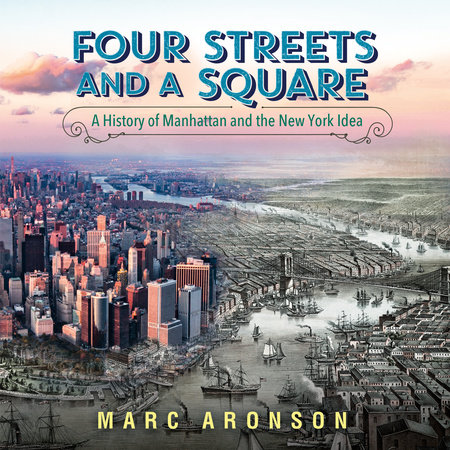 Four Streets and a Square by Marc Aronson