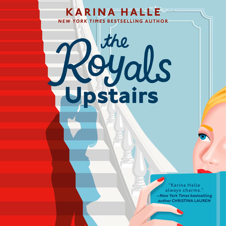 The Royals Upstairs by Karina Halle