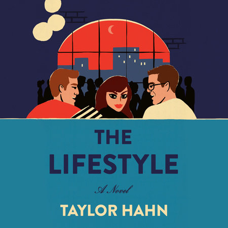 The Lifestyle by Taylor Hahn