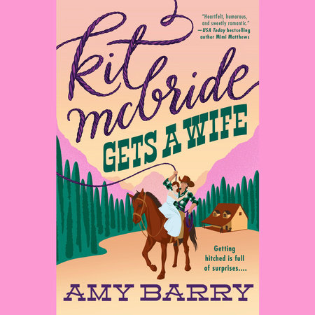 Kit McBride Gets a Wife by Amy Barry