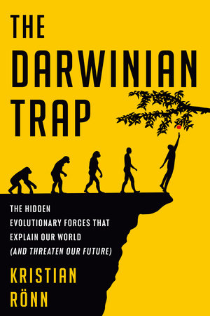 The Darwinian Trap by Kristian Rönn