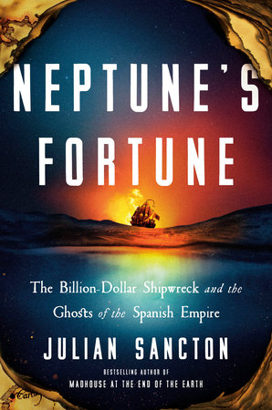 Neptune's Fortune by Julian Sancton