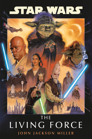 Star Wars: The Living Force by John Jackson Miller