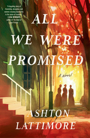 All We Were Promised by Ashton Lattimore