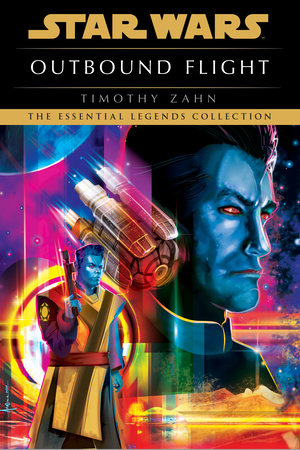 Outbound Flight: Star Wars Legends by Timothy Zahn