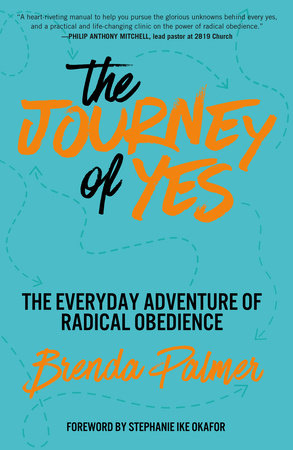 The Journey of Yes by Brenda Palmer