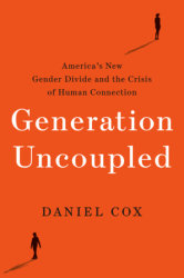 Generation Uncoupled
