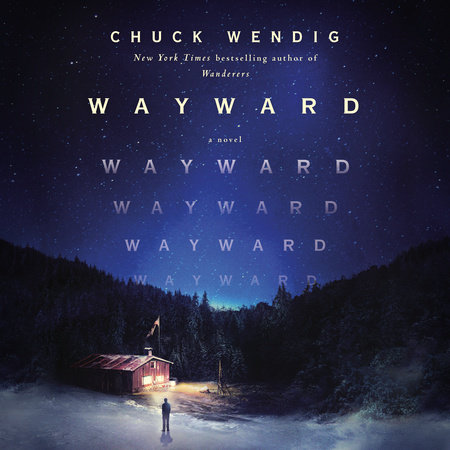 Wayward by Chuck Wendig