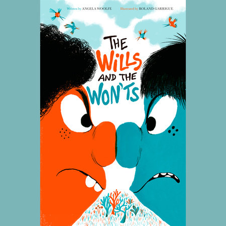 The Wills and the Won'ts by Angela Woolfe