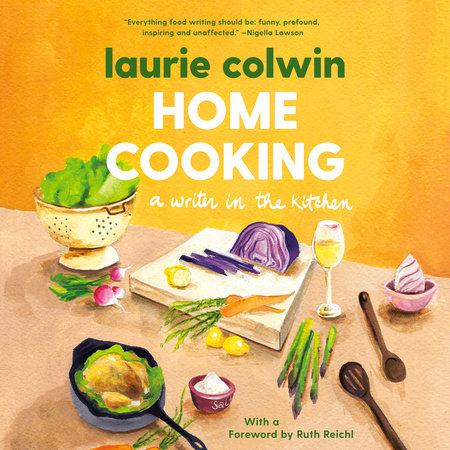 Home Cooking by Laurie Colwin
