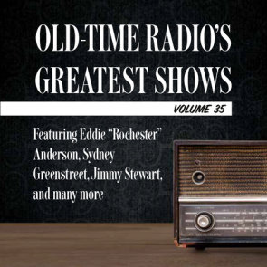 Old-Time Radio's Greatest Shows, Volume 35