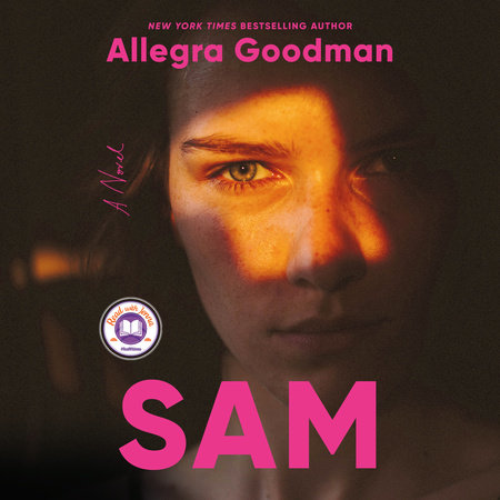 Sam: A Read with Jenna Pick by Allegra Goodman