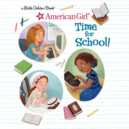 Time for School! (American Girl) by Lauren Diaz Morgan