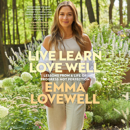 Live Learn Love Well by Emma Lovewell