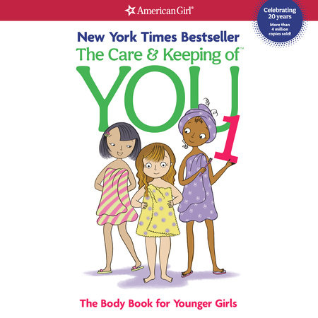 The Care & Keeping of You 1 - 20th Anniversary Edition by Valorie Schaefer