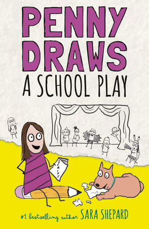 Penny Draws a School Play by Sara Shepard
