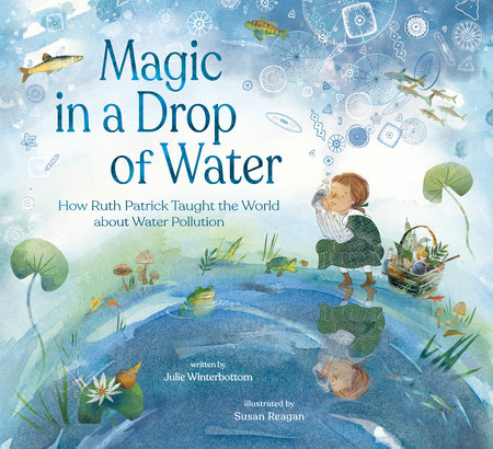 Magic in a Drop of Water by Julie Winterbottom