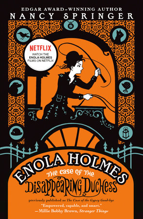 Enola Holmes: The Case of the Disappearing Duchess by Nancy Springer