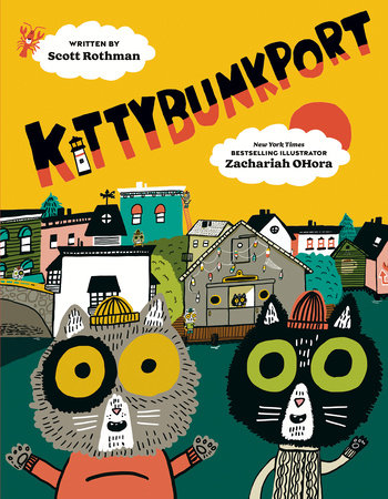 Kittybunkport by Scott Rothman