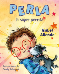 Perla la súper perrita (Perla the Mighty Dog Spanish Edition)