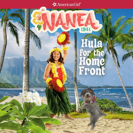 Nanea: Hula for the Home Front by Kirby Larson