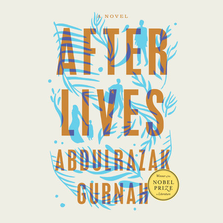 Afterlives by Abdulrazak Gurnah