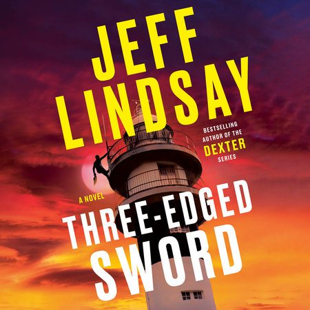Three-Edged Sword by Jeff Lindsay