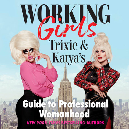 Working Girls by Trixie Mattel and Katya