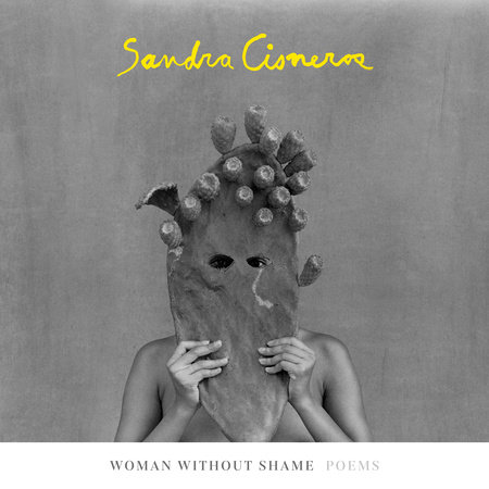 Woman Without Shame by Sandra Cisneros