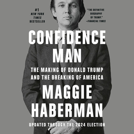 Confidence Man by Maggie Haberman