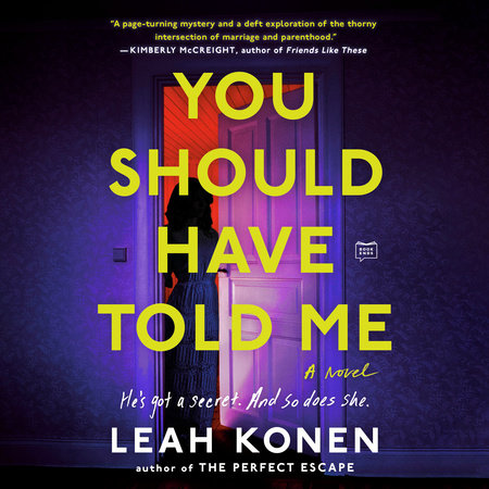 You Should Have Told Me by Leah Konen