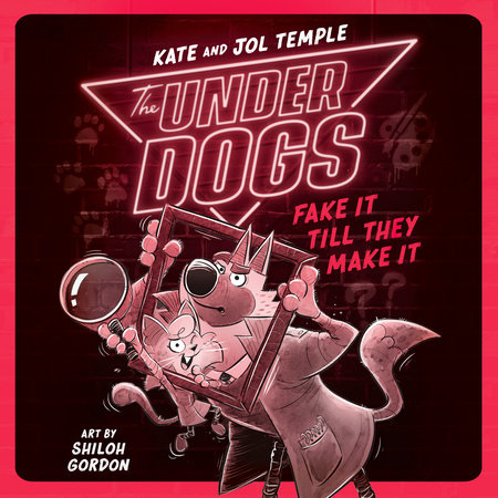 The Underdogs Fake It Till They Make It by Kate Temple and Jol Temple