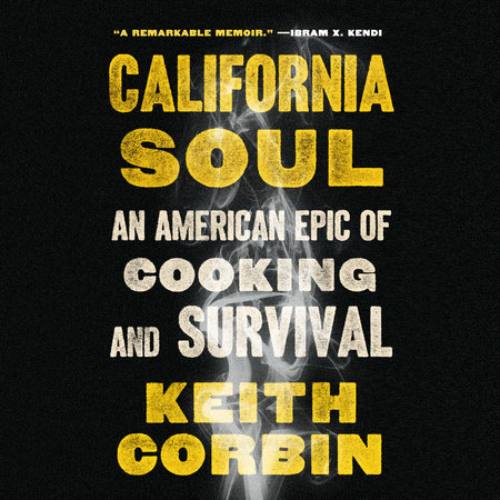 California Soul by Keith Corbin and Kevin Alexander