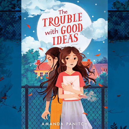The Trouble with Good Ideas by Amanda Panitch