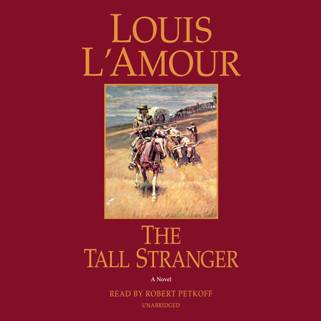 The Tall Stranger by Louis L'Amour